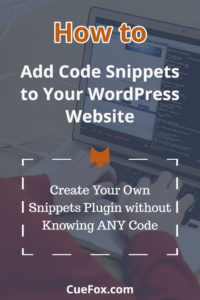 How To Add Code Snippets To Your WordPress Website | CueFox